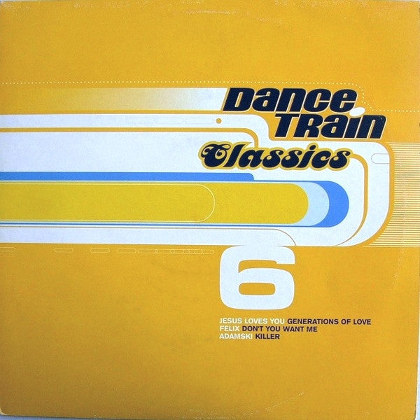 Various : Dance Train Classics Vinyl 6 (12", Comp)