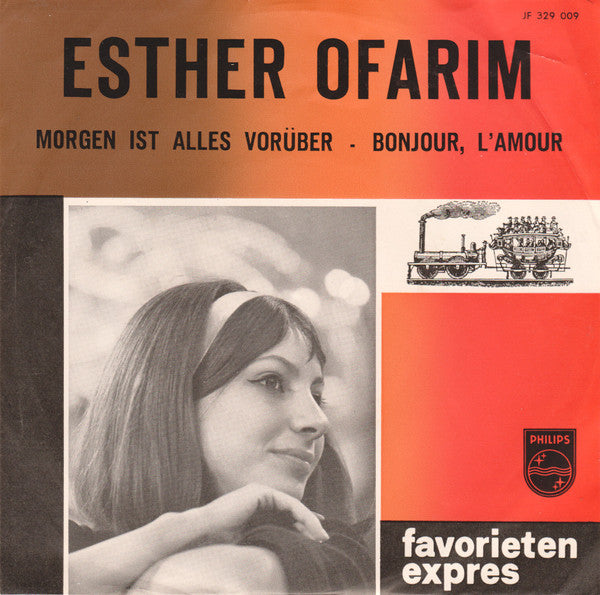 Esther Ofarim : Morgen Ist Alles Vorüber / Bonjour, L'Amour (7", Single)