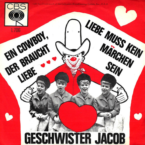 Geschwister Jacob : Ein Cowboy Der Braucht Liebe / Liebe Muss Kein Märchen Sein (7", Single)
