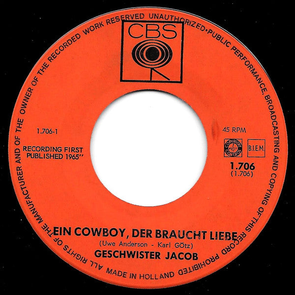 Geschwister Jacob : Ein Cowboy Der Braucht Liebe / Liebe Muss Kein Märchen Sein (7", Single)
