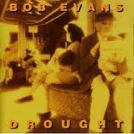 Bob Evans (6) : Drought (CD, MiniAlbum)