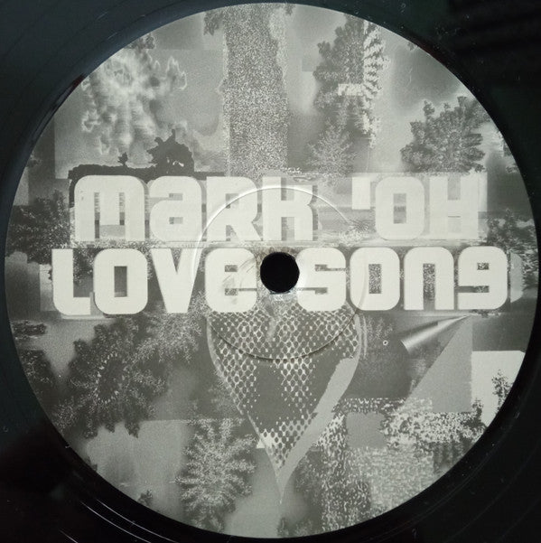 Mark 'Oh : Love Song (12")