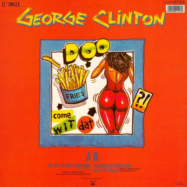 George Clinton : Do Fries Go With That Shake (12", Single)