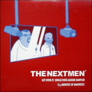 The Nextmen : Get Over It: Single Dose Album Sampler (CD, Promo, Smplr)