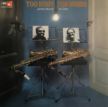 James Moody, Al Cohn : Too Heavy For Words (LP, Album)