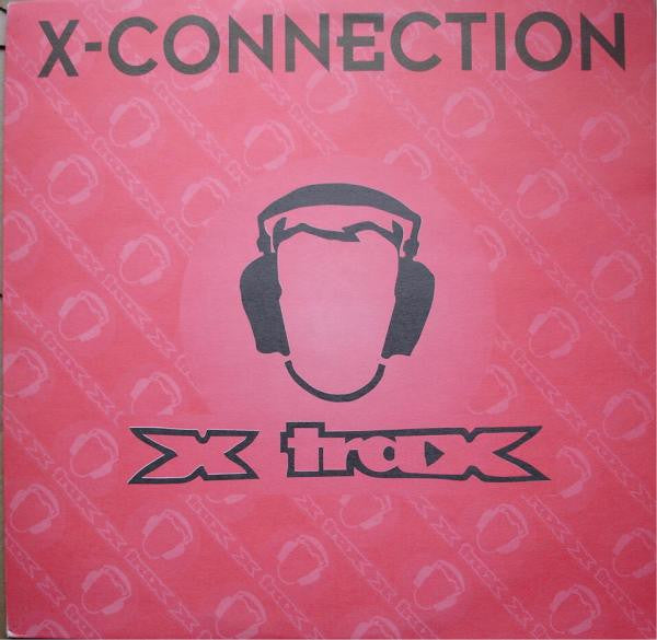 X-Connection : Watch Them Dogs / Funky Drive (12")