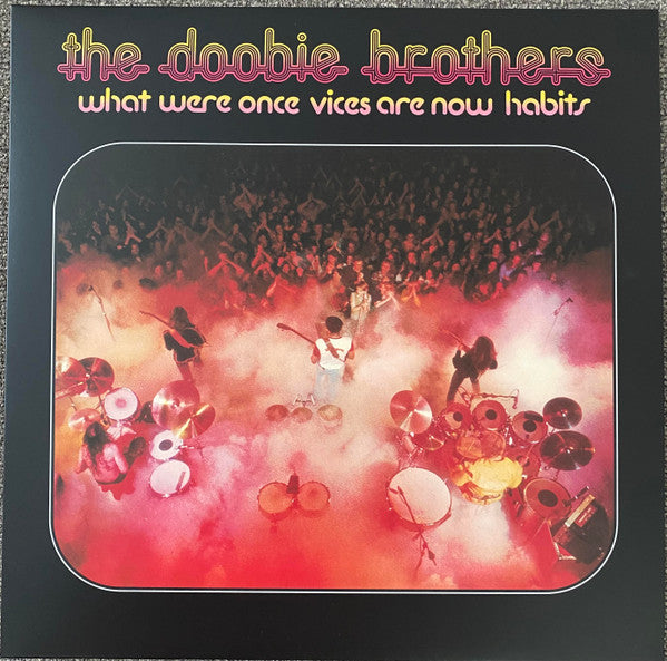 The Doobie Brothers : What Were Once Vices Are Now Habits (LP, RE, RM, Cle)
