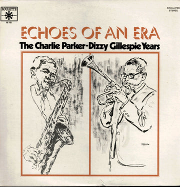 Charlie Parker - Dizzy Gillespie : The Charlie Parker-Dizzy Gillespie Years (2xLP, Comp, Sim)