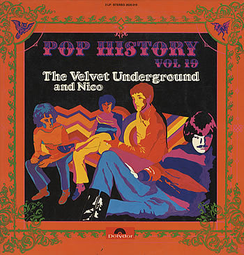 The Velvet Underground And Nico (3) : Pop History Vol. 19 (2xLP, Comp)