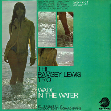 The Ramsey Lewis Trio : Wade In The Water (LP, Album)