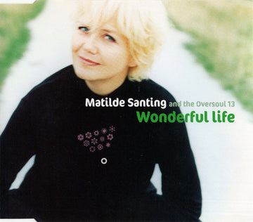 Mathilde Santing And The Oversoul 13 : Wonderful Life (CD, Single)