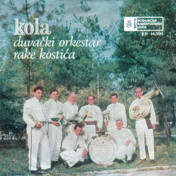 Duvački Orkestar Rake Kostića : Kola (7", EP)