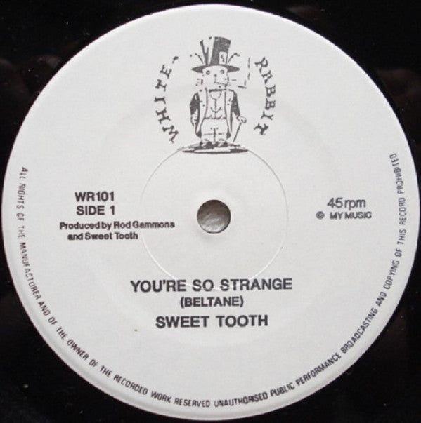 Sweet Tooth (4) : You're So Strange (7")