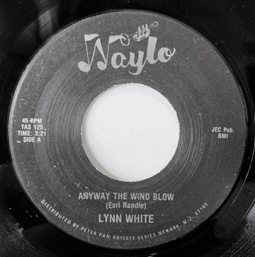 Lynn White : Anyway The Wind Blow (7", Single)