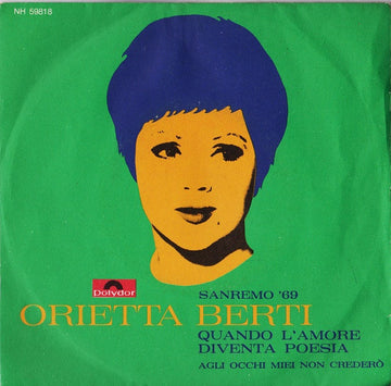 Orietta Berti : Quando L'Amore Diventa Poesia  (7", Mono)