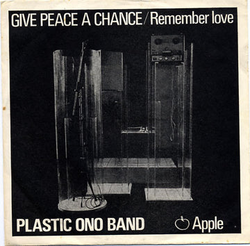 Plastic Ono Band* : Give Peace A Chance / Remember Love (7", Single)