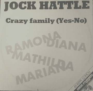 Jock Hattle : Crazy Family (Yes-No) (12")