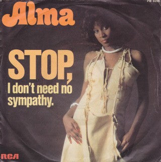 Alma Faye : Stop, I Don't Need No Sympathy (7")