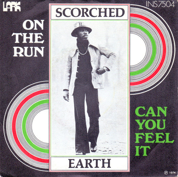Scorched Earth (3) : On The Run (7")