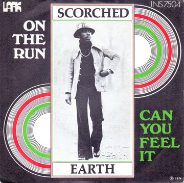 Scorched Earth (3) : On The Run (7")