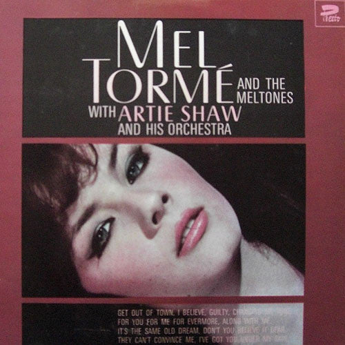Mel Tormé And The Mel-Tones With Artie Shaw And His Orchestra : Mel Tormé And The Meltones (LP, Comp, Sem)