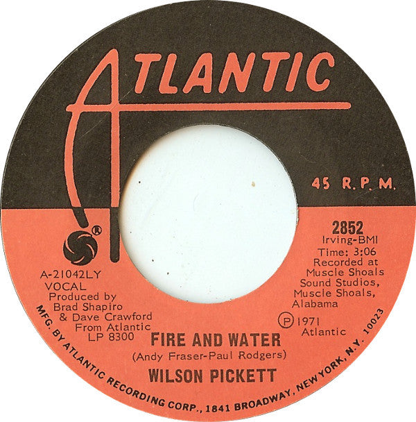 Wilson Pickett : Fire And Water (7", Styrene, LY )