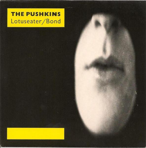 The Pushkins : Lotuseater (7")