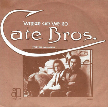 Cate Brothers : Where Can We Go (7", Single)