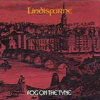 Lindisfarne : Fog On The Tyne (CD, Album, Copy Prot., RM)