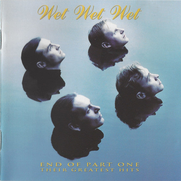 Wet Wet Wet : End Of Part One (Their Greatest Hits) (CD, Comp, RE, Blu)