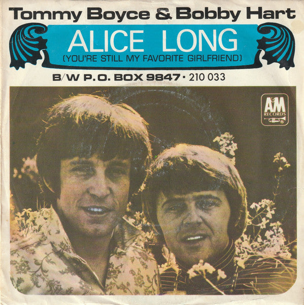 Boyce & Hart : Alice Long (You're Still My Favorite Girlfriend) (7", Single, Mono)