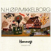 Niels-Henning Ørsted Pedersen / Palle Mikkelborg : Hommage / Once Upon A Time (LP, Album)