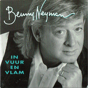 Benny Neyman : In Vuur En Vlam (CD, Single)