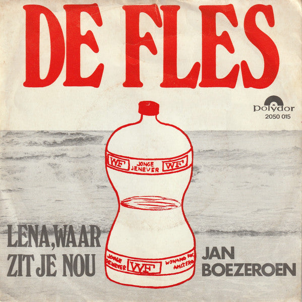 Jan Boezeroen : De Fles (7", Single, 3-P)