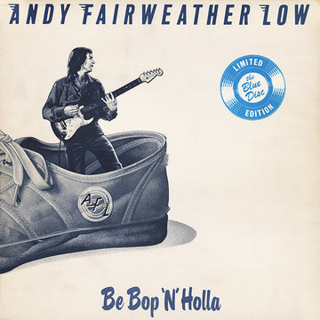 Andy Fairweather-Low : Be Bop 'N' Holla (LP, Album, Ltd, Blu)