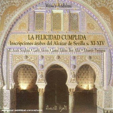 El Arabí Serghini, Larbi Akrim, Jamal Eddine Ben Allal, Eduardo Paniagua : La Felicidad Cumplida (CD, Album)