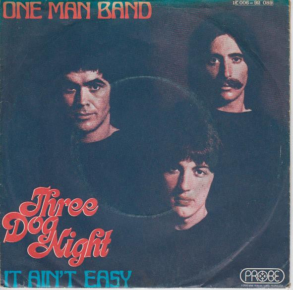 Three Dog Night : One Man Band (7", Single)