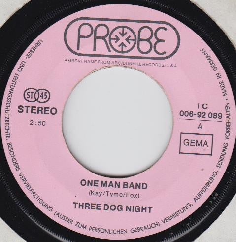 Three Dog Night : One Man Band (7", Single)