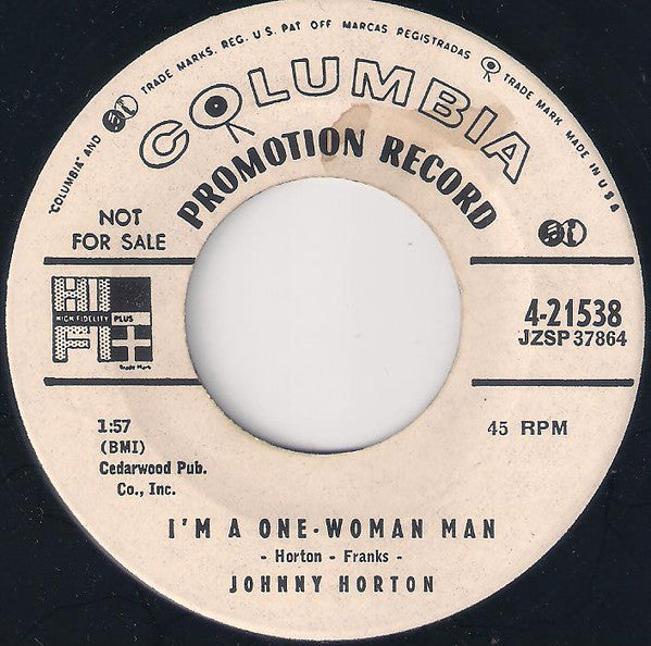 Johnny Horton : I'm A One-Woman Man / I Don't Like I Did (7", Single, Promo)