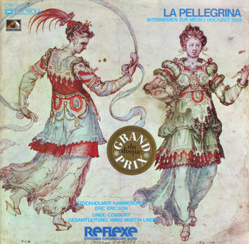 Kammarkören, Eric Ericson, Linde-Consort, Hans-Martin Linde : La Pellegrina (Intermedien Zur Medici-Hochzeit 1589) (2xLP)