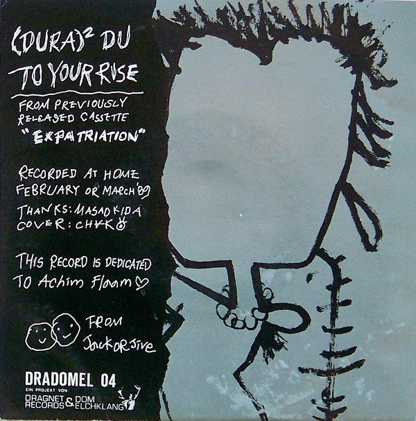 Jack Or Jive : (Dura)² Du / To Your Rise (7")