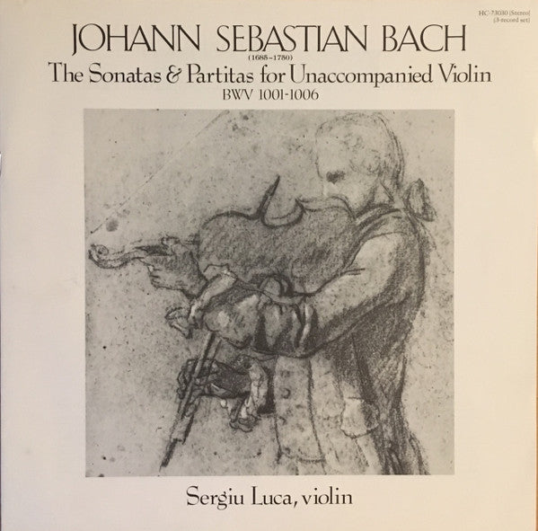 Johann Sebastian Bach, Sergiu Luca : The Sonatas & Partitas For Unaccompanied Violin, BWV 1001-1006 (3xLP, Album + Box)