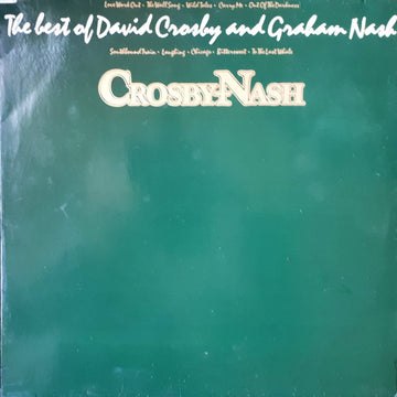 Crosby & Nash : The Best Of David Crosby And Graham Nash (LP, Comp)