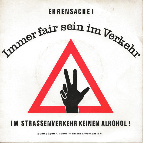 Die Verkehrsexperten : EHRENSACHE ! - Immer Fair Sein Im Verkehr / Hände Weg Vom Steuer (7", Single)
