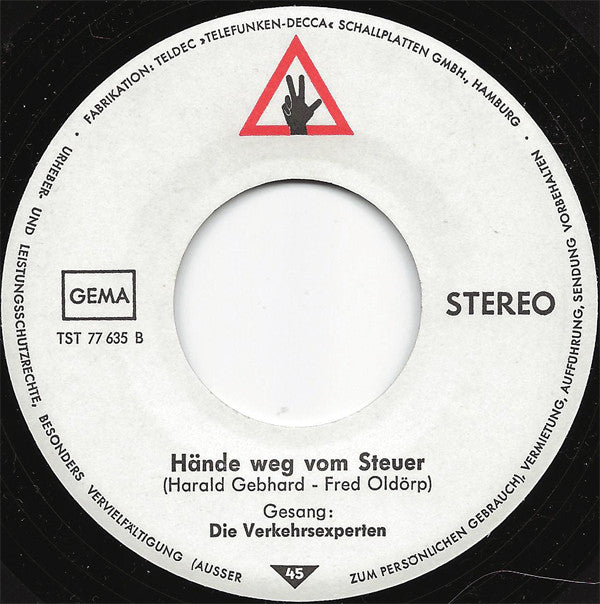 Die Verkehrsexperten : EHRENSACHE ! - Immer Fair Sein Im Verkehr / Hände Weg Vom Steuer (7", Single)