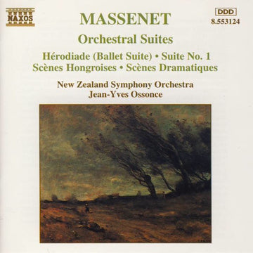 Jules Massenet, New Zealand Symphony Orchestra, Jean-Yves Ossonce : Orchestral Suites: Hérodiade (Ballet Suite) • Suite No. 1 • Scènes Hongroises • Scènes Dramatiques (CD, Album)