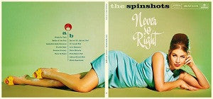 The Spinshots : Never So Right (LP, Album)