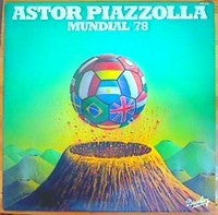 Astor Piazzolla : Mundial 78 (LP, Album)