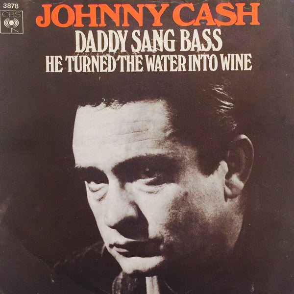 Johnny Cash : Daddy Sang Bass (7", Single)