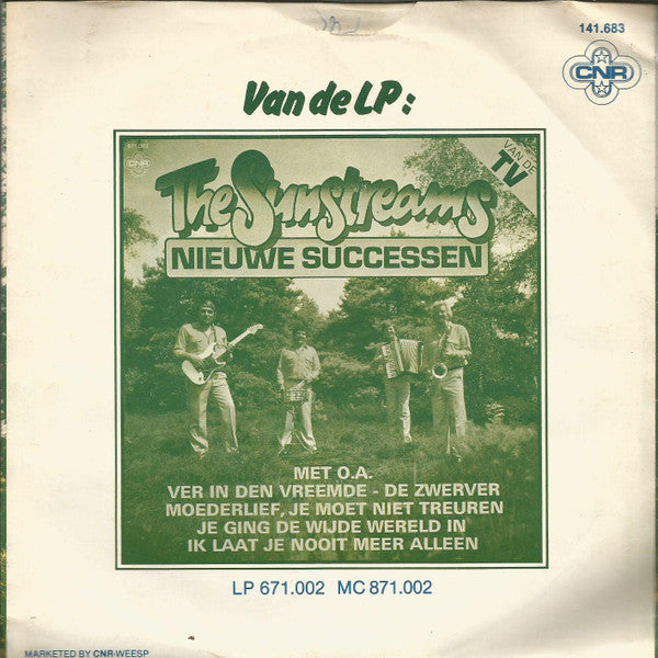 The Sunstreams : Je Ging De Wijde Wereld In (7", Single)